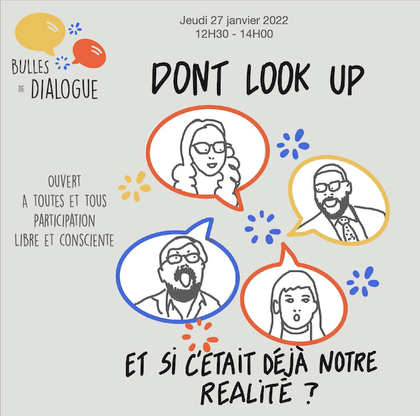  Dont’ Look Up : et si c’était déjà notre réalité ?  Bulle de dialogue 27 janvier 2022