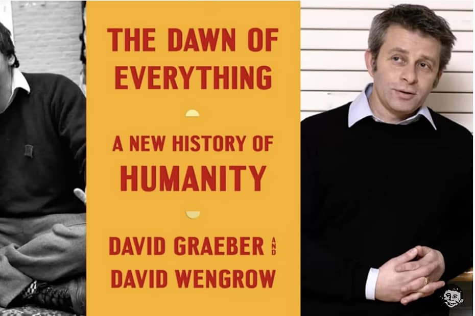 The dawn of everything- A new history of Humanity - David Graeber David Wengrow